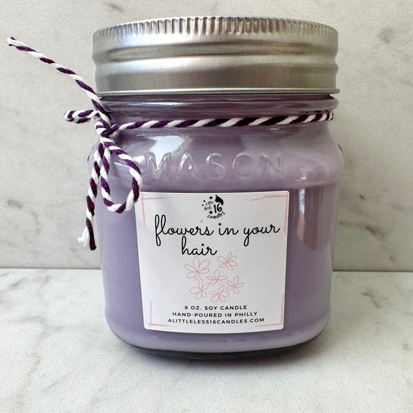 Flowers In Your Hair 8 oz. Soy Candle - A Little Less 16 Candles