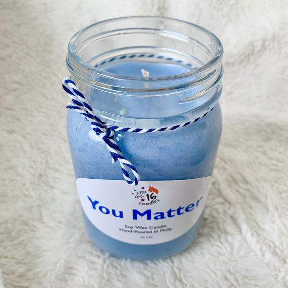 You Matter 16 oz. Charity Candles - A Little Less 16 Candles